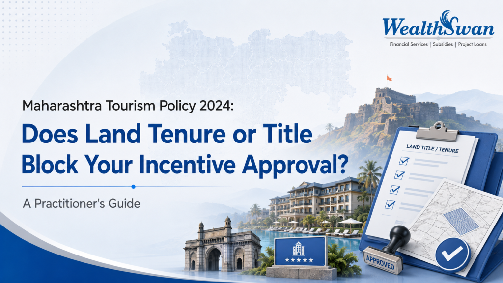 Maharashtra Tourism Policy 2024 – Land title and tenure checklist for MTP-2024 incentive approval
